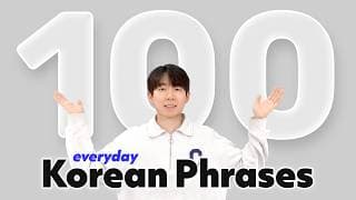 [50 Minutes ] 100 Daily Korean Phrases for Beginners (with example clips)