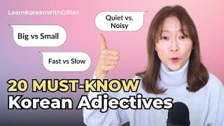 20 MUST-KNOW Korean Adjectives (with EASY examples!) |  Learn Korean with Gillian